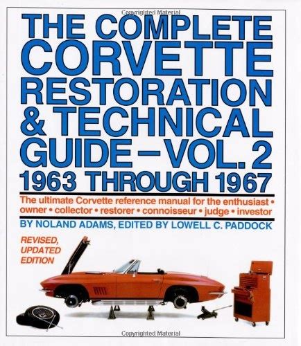 The complete corvette restoration and technical guide vol 2 1963 through 1967. - 99 volvo c70 1999 owners manual.